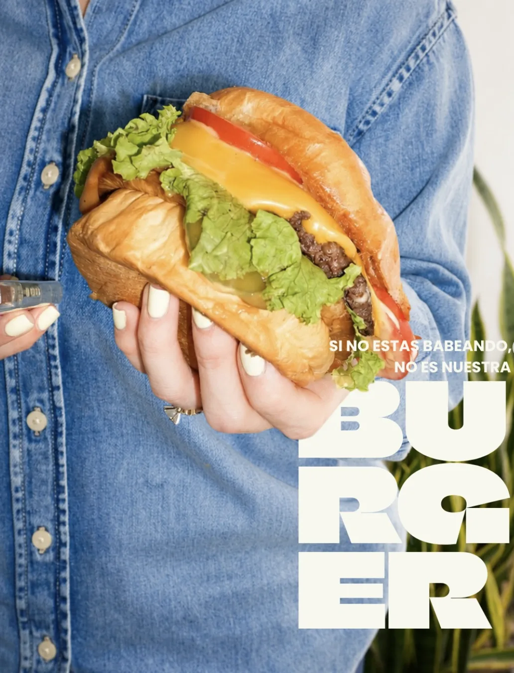 Si no estas babeando, no es nuestra burger